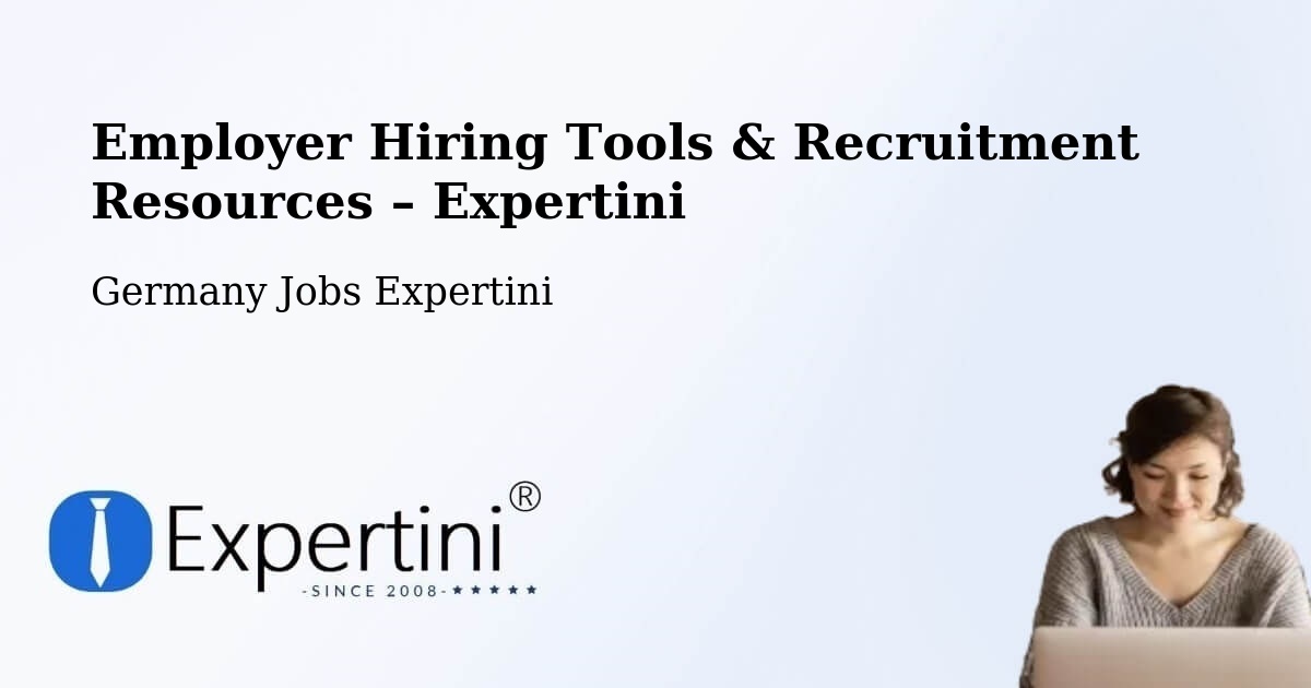 Employer Hiring Tools & Recruitment Resources – Weinsberg - Weinsberg, Germany Jobs Expertini
